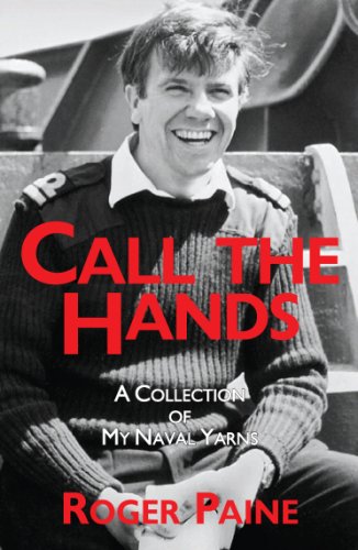 Beispielbild fr Call the Hands: A Collection of Naval Yarns zum Verkauf von WorldofBooks