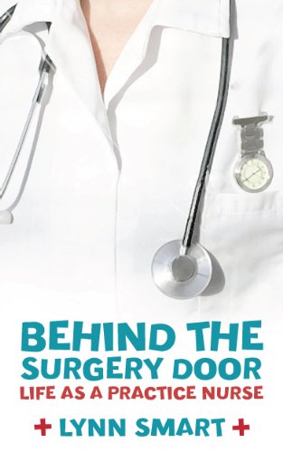 Stock image for Behind the Surgery Door : Life As a Practice Nurse for sale by Better World Books