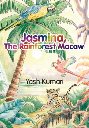 Stock image for Jasmina, the Rainforest Macaw Yash Kumari for sale by Hay-on-Wye Booksellers