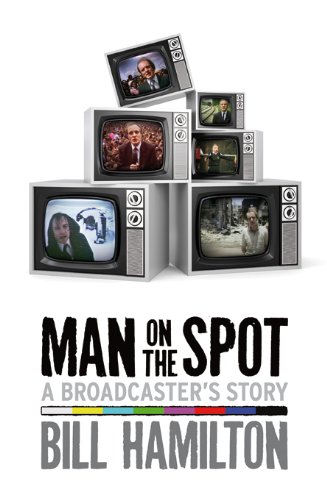 Stock image for Man on the Spot : a Broadcaster's Story *Signed By Author * for sale by Jaycey Books