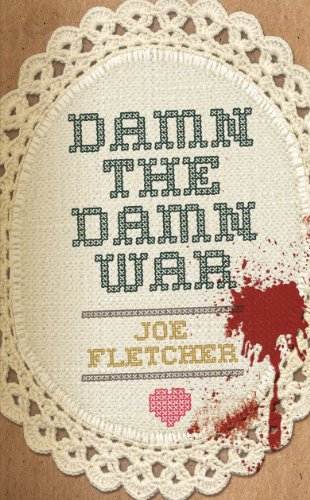 Imagen de archivo de Damn the Damn War Joe Fletcher a la venta por Hay-on-Wye Booksellers