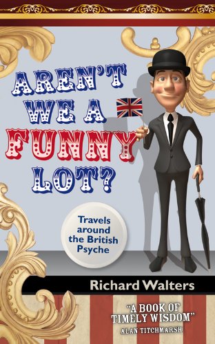 Beispielbild fr Aren't We a Funny Lot?: Travels Round the British Psyche zum Verkauf von WorldofBooks