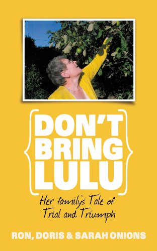 Stock image for Don't Bring Lulu: Her Family's Tale of Trial and Triumph for sale by WorldofBooks