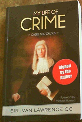 Imagen de archivo de MY LIFE OF CRIME : CASES AND CAUSES a la venta por Second Story Books, ABAA