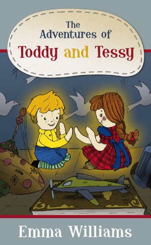 The Adventures of Toddy and Tessy (9781846248450) by Williams, Emma