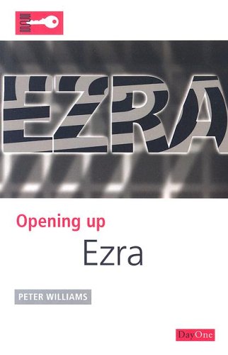 Opening up Ezra (Opening up the Bible) (9781846250224) by Peter Williams
