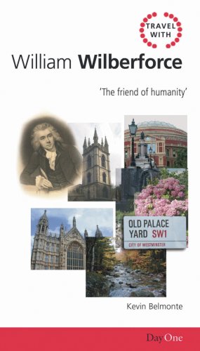 Imagen de archivo de Travel with William Wilberforce: The Friend of Humanity a la venta por WorldofBooks