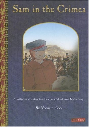 Stock image for Sam in the Crimea: A Victorian Adventure Based on the Work of Lord Shaftesbury for sale by WorldofBooks