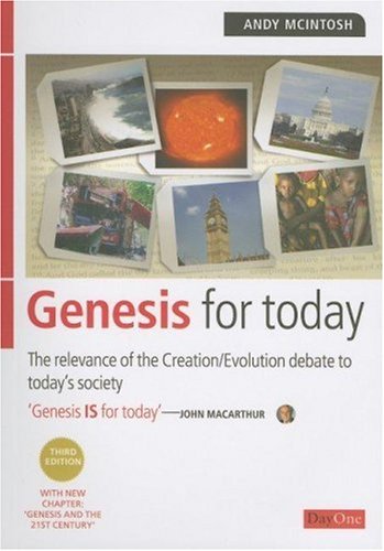 Genesis For Today The relevance of the creation/evolution debate to today's society
