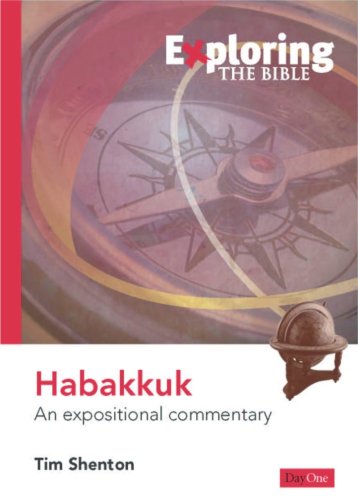 Stock image for Exploring the Bible: Habbakkuk: an Expositional Commentary for sale by WorldofBooks
