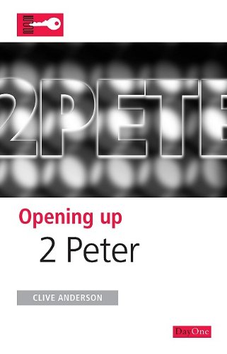 Opening up 2 Peter: (9781846250774) by Anderson; Clive