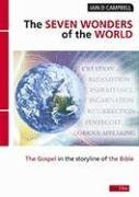 Seven wonders of the world, The: The Gospel in the storyline of the Bible (9781846250828) by Campbell; Iain D