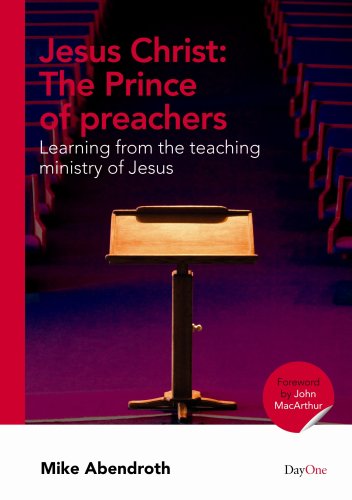 9781846251085: Jesus Christ: The Prince of Preachers: Learning from the Teaching Ministry of Jesus