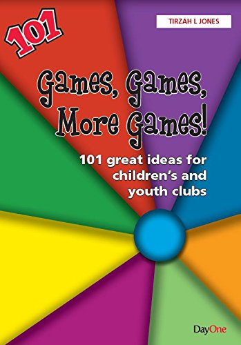 Beispielbild fr Games, Games, More Games!: 101 Great Ideas for Youth Clubs zum Verkauf von WorldofBooks