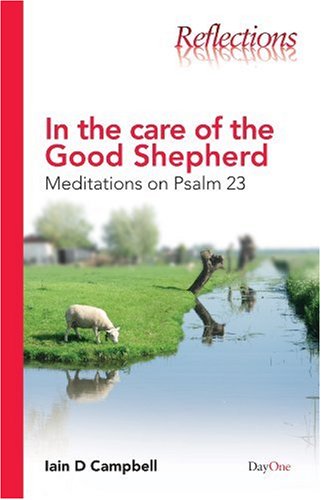 Imagen de archivo de In the Care of the Good Shepherd: Meditations on Psalm 23 (Reflections) a la venta por WorldofBooks