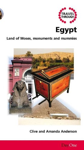 9781846251795: Travel Through Egypt: Land of Moses, Monuments and Mummies (Day One Travel Guides): Land of Moses, Monumnets and Mummies