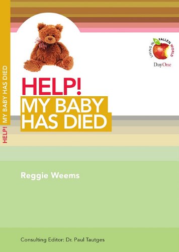 Beispielbild fr Help! My Baby Has Died (Living in a Fallen World) zum Verkauf von SecondSale