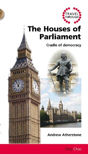 Stock image for Travel Through the Houses of Parliament: Cradle of Democracy (Day One Travel Guides) for sale by GF Books, Inc.