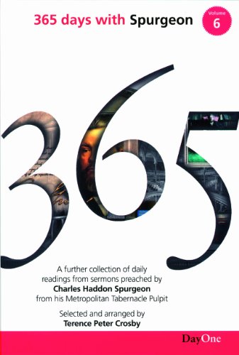 Stock image for 365 Days with Spurgeon Vol 6: A Further Collection of Daily Readings from Sermons Preached by Charles Haddon Spurgeon for sale by Henffordd Books
