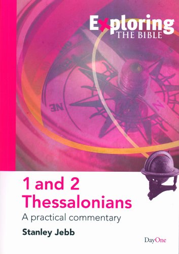 Beispielbild fr Exploring the Bible:1&2 Thessalonians: a Practical Commentary zum Verkauf von WorldofBooks