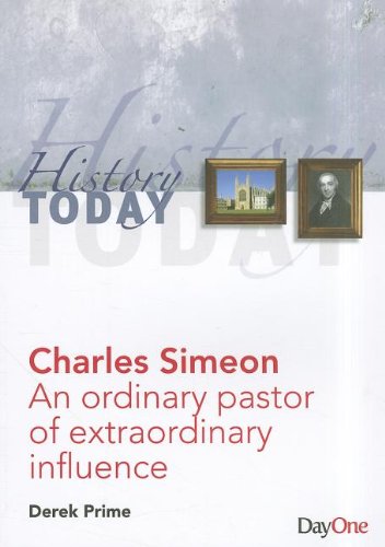 Stock image for Charles Simeon (History Today): an Ordinary Pastor of Extraordinary Influence for sale by WorldofBooks