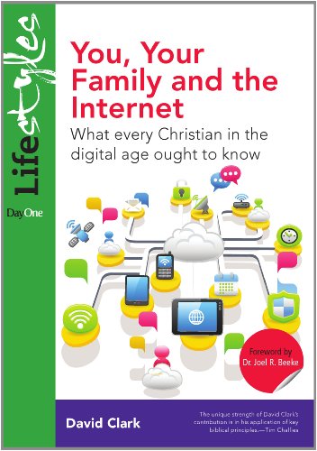 Stock image for You, Your Family and the Internet: What Every Christian in the Digital Age Ought to Know (Lifestyles) for sale by Goodwill of Colorado