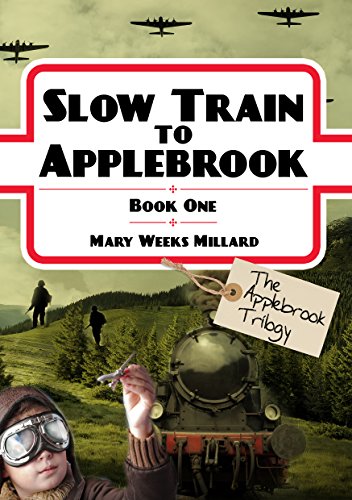 Stock image for Slow Train to Applebrook - Book 1 for sale by WorldofBooks