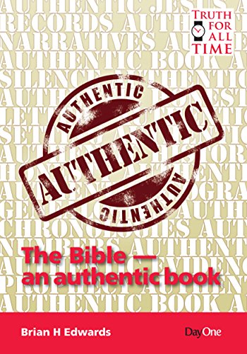 Beispielbild fr The Bible - An Authentic Book (Truth for All Time) zum Verkauf von AwesomeBooks