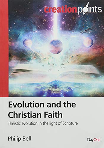 Imagen de archivo de Evolution and the Christian Faith. Theistic evolution in the light of scripture a la venta por WorldofBooks