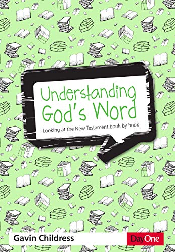 Beispielbild fr Understanding God s Word NT: Looking at the New Testament book by book zum Verkauf von Goldstone Books