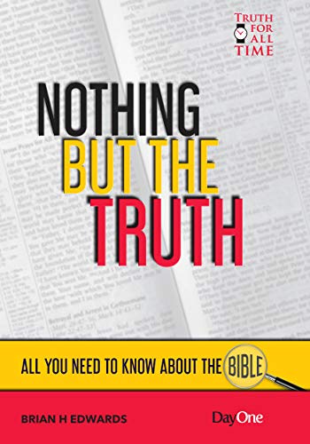 9781846256752: Nothing but the truth: All you need to know about the Bible (Truth for all Time)