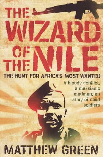 Imagen de archivo de The Wizard Of The Nile: The Hunt For Joseph Kony a la venta por WorldofBooks