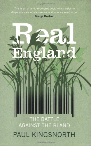 Beispielbild fr Real England: The Battle Against the Bland zum Verkauf von WorldofBooks