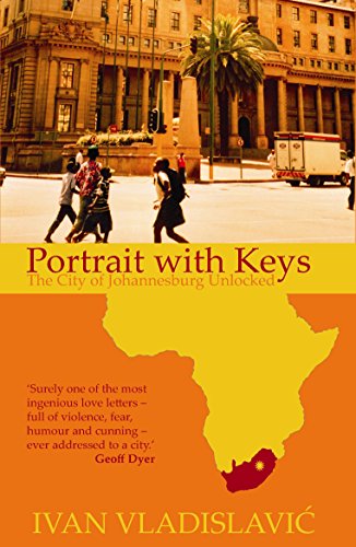 Beispielbild fr Portrait With Keys: The City Of Johannesburg Unlocked zum Verkauf von WorldofBooks