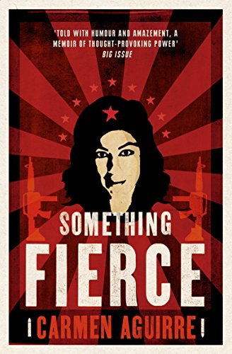 9781846272028: Something Fierce: Memoirs of a Revolutionary Daughter