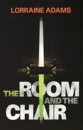 The Room and the Chair - Adams, Lorraine