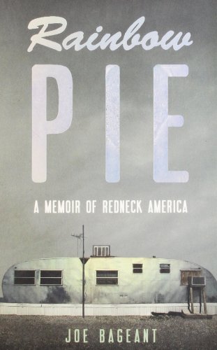 Imagen de archivo de Rainbow Pie: A Memoir Of Redneck America a la venta por WorldofBooks