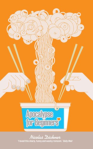 Apocalypse for Beginners (9781846272608) by Dickner, Nicolas