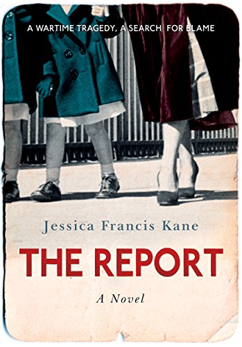 The Report. Jessica Francis Kane - Jessica Francis Kane