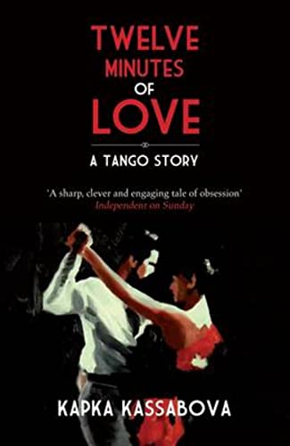 Beispielbild fr Twelve Minutes of Love: A Tango Story zum Verkauf von WorldofBooks