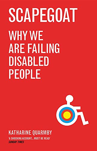 Stock image for Scapegoat: Why We Are Failing Disabled People for sale by WorldofBooks