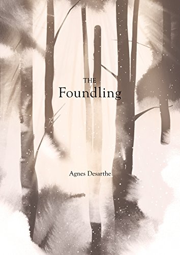 Beispielbild fr The Foundling. Agnes Desarthe (English and French Edition) zum Verkauf von SecondSale