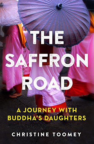 Beispielbild fr The Saffron Road : A Journey with Buddha's Daughters zum Verkauf von Better World Books