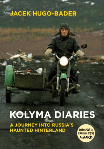 Stock image for Kolyma Diaries: A Journey into Russia's Haunted Hinterland for sale by WorldofBooks