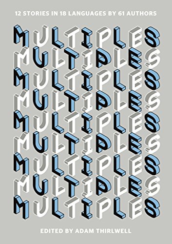 9781846275388: Multiples: 12 Stories in 18 Languages by 61 Authors