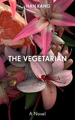 9781846275623: The Vegetarian: A Novel (Fiction in Translation)