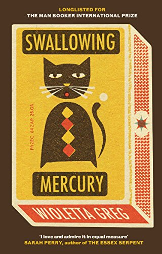 9781846276095: Swallowing Mercury [Paperback] [Nov 02, 2017] Wioletta Grzegorzewska (author), Eliza Marciniak (translator)