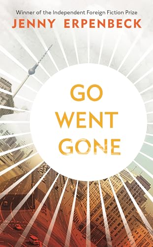 Imagen de archivo de Go, Went, Gone: Erpenbeck Jenny a la venta por WorldofBooks