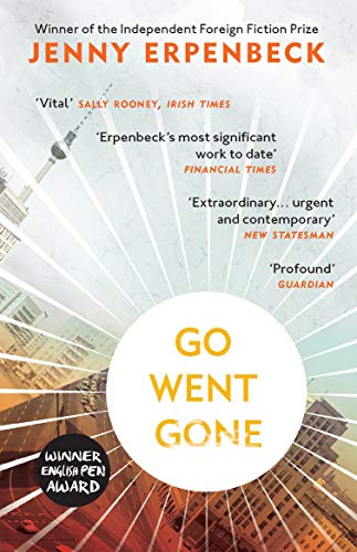 Beispielbild für Go, Went, Gone: Jenny Erpenbeck zum Verkauf von WorldofBooks