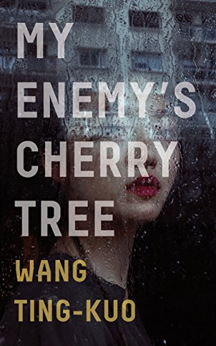 9781846276583: My Enemy's Cherry Tree
